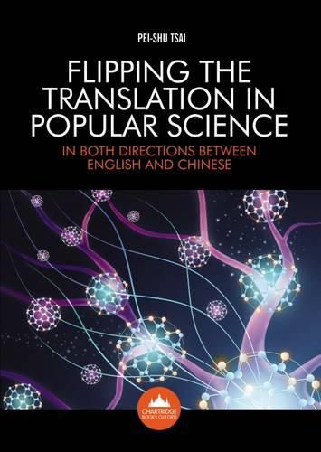 Cover image for Flipping the Translation in Popular Science: In Both Directions Between English and Chinese