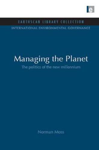 Managing the Planet: The Politics of the New Millennium