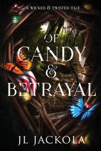 Cover image for Of Candy and Betrayal