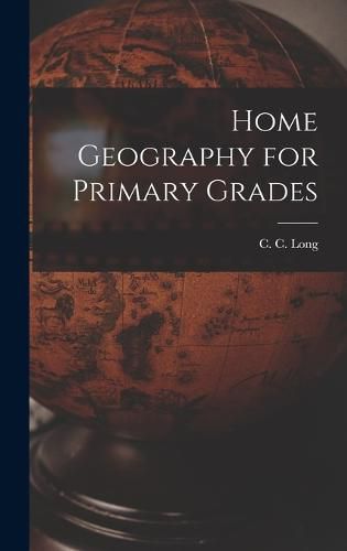 Cover image for Home Geography for Primary Grades