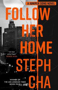 Cover image for Follow Her Home: Juniper Song #1