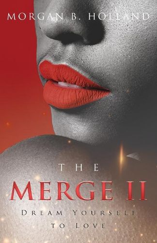 Cover image for The Merge II: Dream Yourself to Love