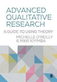 Cover image for Advanced Qualitative Research: A Guide to Using Theory