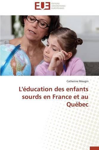 Cover image for L' ducation Des Enfants Sourds En France Et Au Qu bec