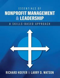 Cover image for Essentials of Nonprofit Management and Leadership: A Skills-Based Approach