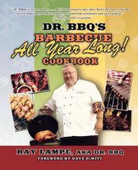Cover image for Dr. BBQ's Barbecue All Year Long! Cookbook