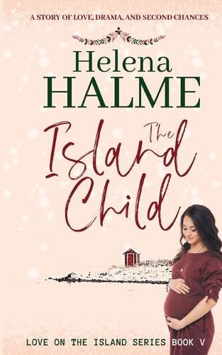 Cover image for The Island Child: A story of love, drama, and second chances