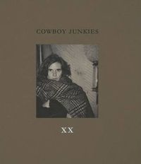 Cover image for XX: Lyrics and Photographs of the Cowboy Junkies, with watercolors by Enrique Martinez Celaya