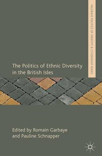 Cover image for The Politics of Ethnic Diversity in the British Isles