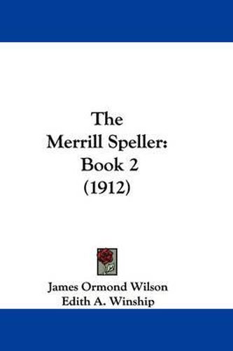 The Merrill Speller: Book 2 (1912)
