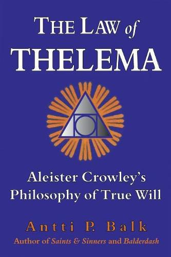 Cover image for The Law of Thelema: Aleister Crowley's Philosophy of True Will