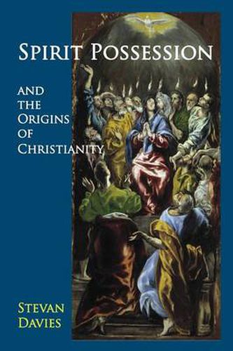 Cover image for Spirit Possession and the Origins of Christianity