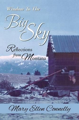 Window to the Big Sky: Reflections from Montana