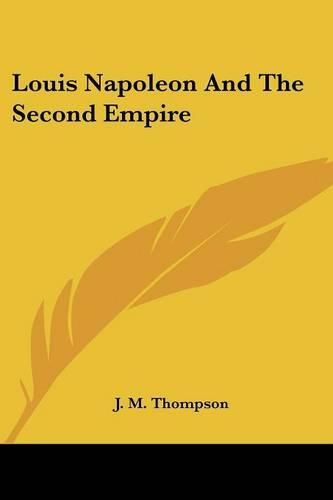 Louis Napoleon and the Second Empire