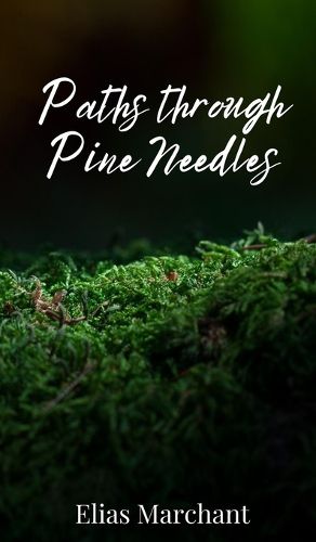 Cover image for Paths through Pine Needles