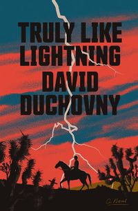 Cover image for Truly Like Lightning: A Novel