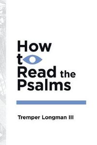 Cover image for How to Read the Psalms