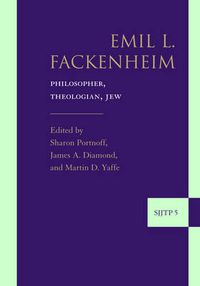 Cover image for Emil L. Fackenheim: Philosopher, Theologian, Jew