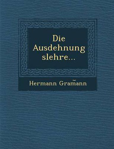 Cover image for Die Ausdehnungslehre...