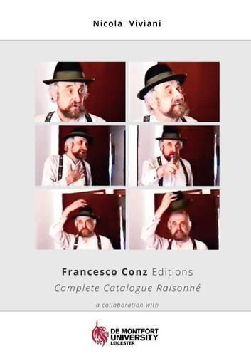 Cover image for Francesco Conz Editions Complete Catalogue Raisonne