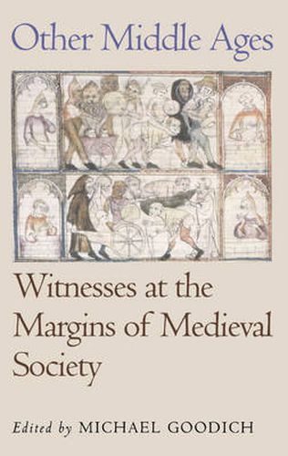 Cover image for Other Middle Ages: Witnesses at the Margins of Medieval Society