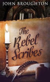 Cover image for The Rebel Scribes