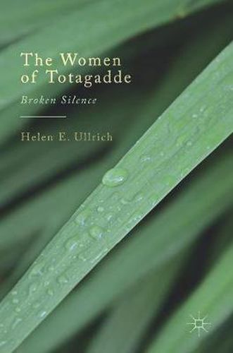 Cover image for The Women of Totagadde: Broken Silence