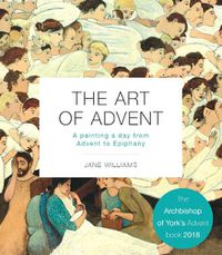 Cover image for The Art of Advent: A Painting a Day from Advent to Epiphany