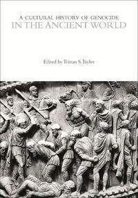 Cover image for A Cultural History of Genocide in the Ancient World