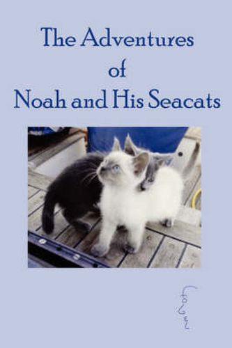 Cover image for The Adventures of Noah and His Seacats