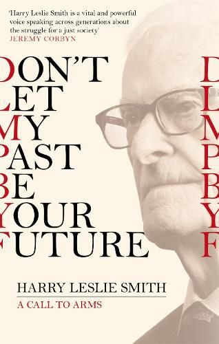 Cover image for Don't Let My Past Be Your Future: A Call to Arms