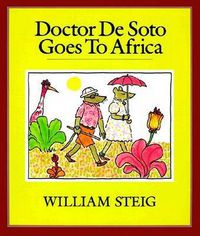 Cover image for Doctor De Soto Goes To Africa