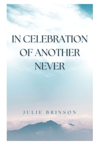Cover image for In Celebration of Another Never