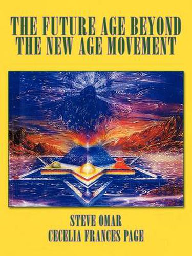 Cover image for THE Future Age Beyond the New Age Movement