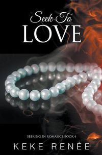 Cover image for Seek To Love