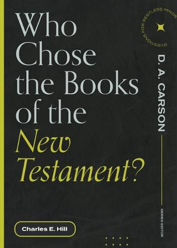 Cover image for Who Chose the Books of the New Testament?