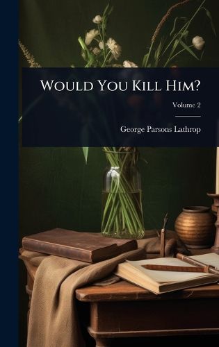 Cover image for Would You Kill Him?