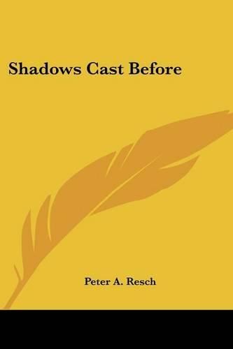 Cover image for Shadows Cast Before