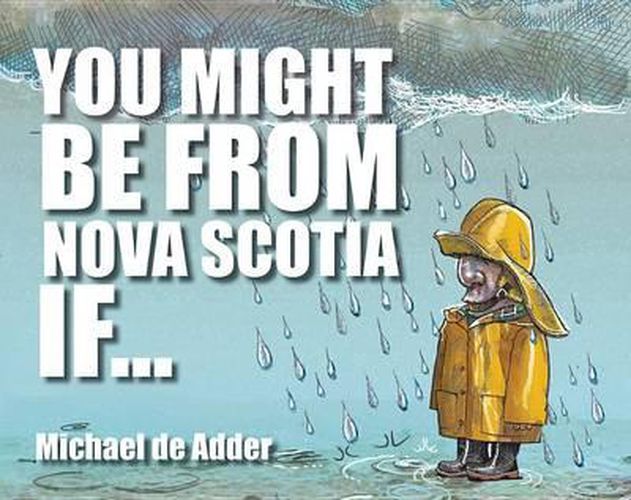 Cover image for You Might Be from Nova Scotia If ...