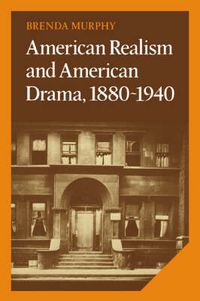 Cover image for American Realism and American Drama, 1880-1940