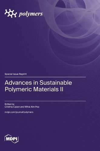 Cover image for Advances in Sustainable Polymeric Materials II