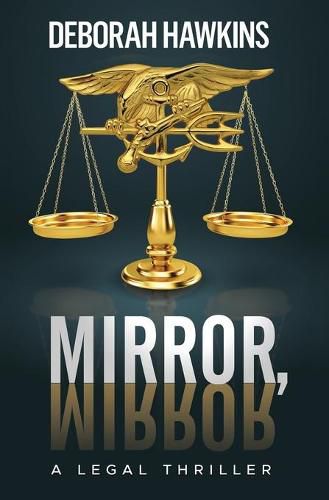 Cover image for Mirror, Mirror, A Legal Thriller