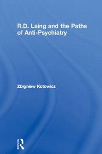 Cover image for R.D. Laing and the Paths of Anti-Psychiatry