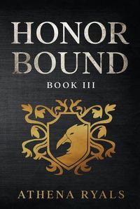 Cover image for Honor Bound: Book 3