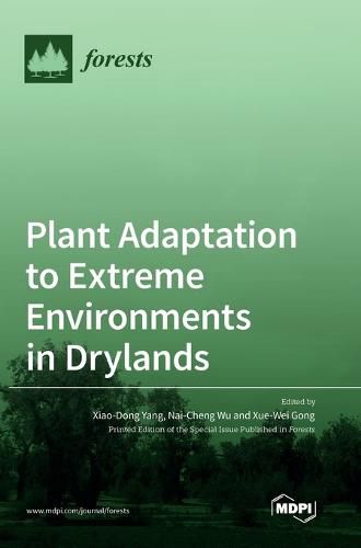 Plant Adaptation to Extreme Environments in Drylands