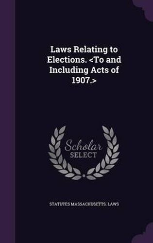 Cover image for Laws Relating to Elections.