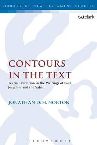 Cover image for Contours in the Text: Textual Variation in the Writings of Paul, Josephus and the Yahad