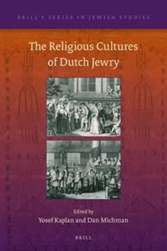 Cover image for The Religious Cultures of Dutch Jewry