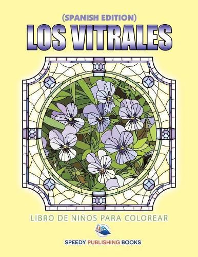 Cover image for Los Vitrales Libro De Ninos Para Colorear (Spanish Edition)