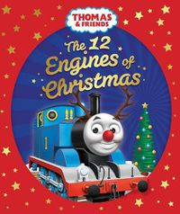 Cover image for Thomas & Friends: The 12 Engines of Christmas